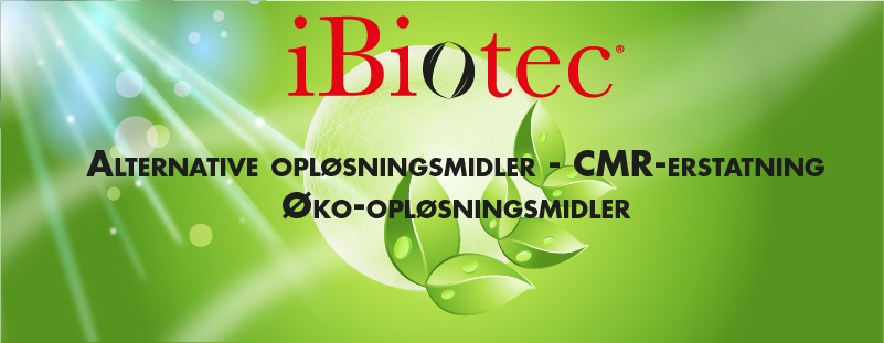 IBIOTEC® Tekniske opløsningsmidler til reduktion af sundheds- og sikkerhedsrisici